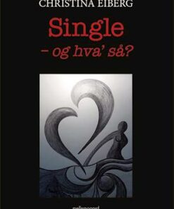 Single - og hvaâ så?